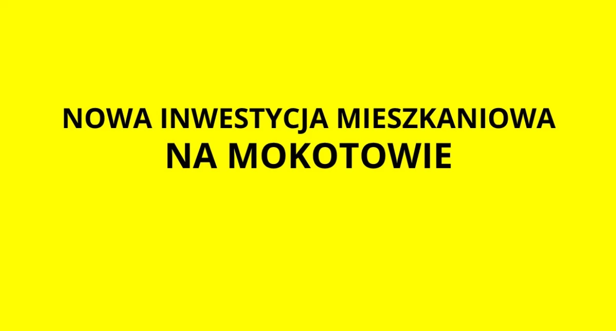 Mieszkania, INWESTYCJA trybie specustawy mieszkaniowej Mokotowie! - zdjęcie, fotografia